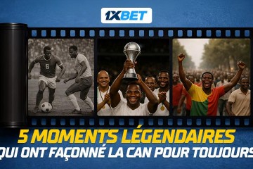 Les 5 moments les plus mémorables de l'histoire de la CAN